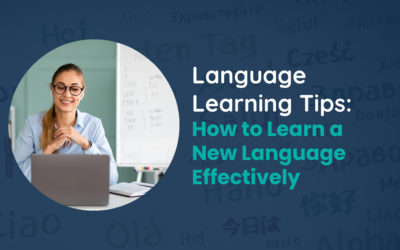 Language Learning Tips: How to Learn a New Language Effectively