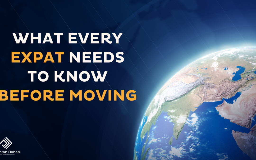 What Every Expat Needs to Know Before Moving