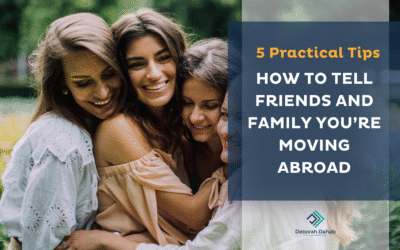 How to Tell Friends and Family You’re Moving Abroad: 5 Practical Tips