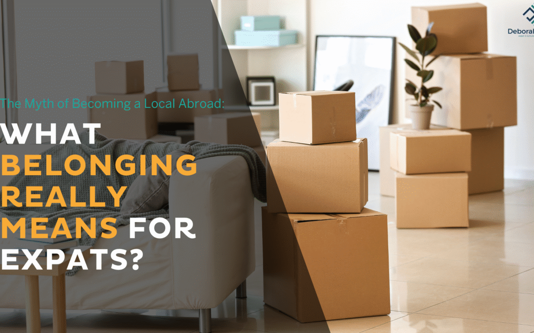 The Myth of Becoming a Local Abroad: What Belonging Really Means for Expats