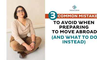 3 Common Mistakes to Avoid When Preparing to Move Abroad (And What to Do Instead)